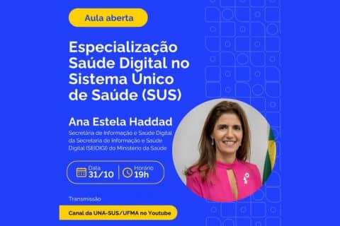 Aula inaugural da Especialização em Saúde Digital no SUS com participação da secretária Ana Estela Haddad