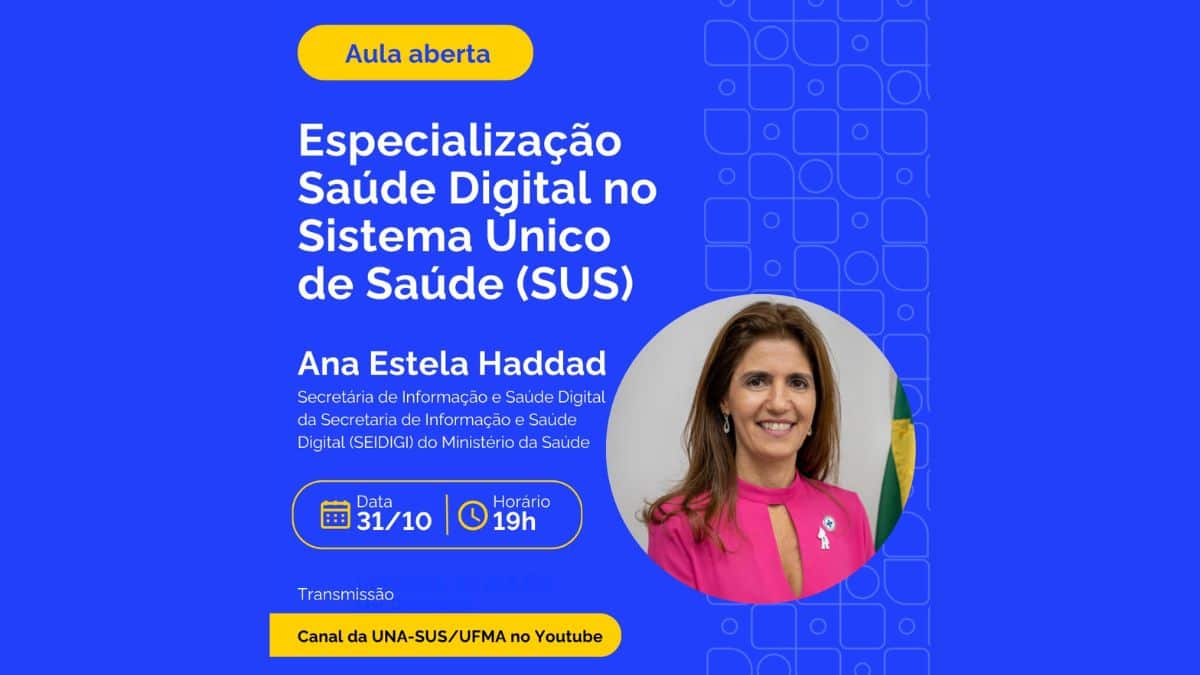Aula inaugural da Especialização em Saúde Digital no SUS com participação da secretária Ana Estela Haddad